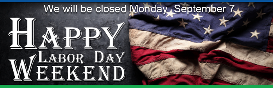 Closed Monday September 7 for Labor Day. Picture of American Flag